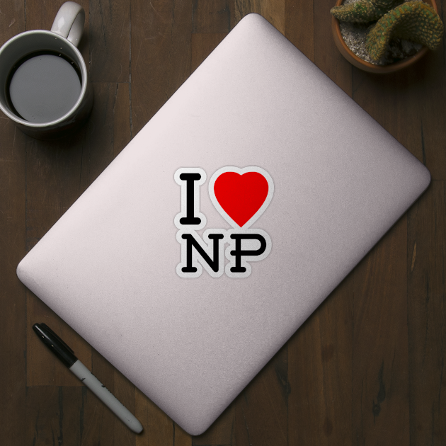 I Love NP (Newport) by timtopping